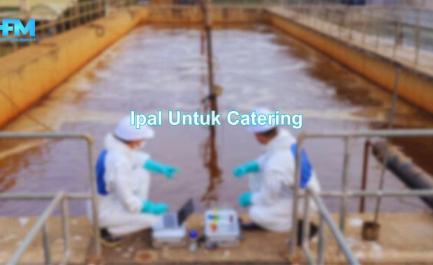 Ipal Untuk Catering